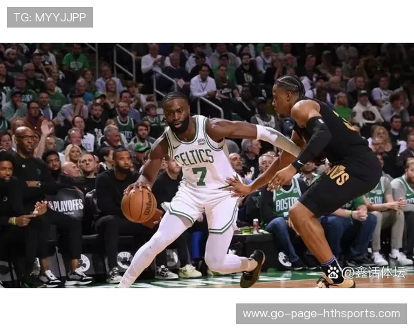 NBA凯尔特人保持高强度推进,比赛场面持续升温 NBA凯尔特人保持高强度推进,比赛场面持续升温
