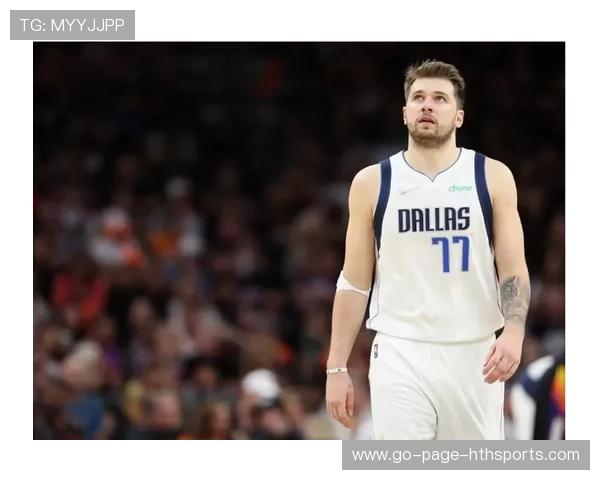 东契奇轻松挑篮得分,独行侠攻势连绵 东契奇轻松挑篮得分,独行侠攻势连绵